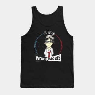 I See Wrong-Siders Tank Top